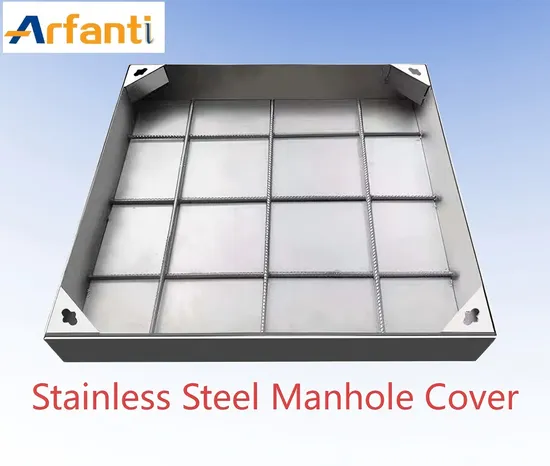 China Metal Product Customized Premium Stainless Steel Custom High Quality Factory Export Heavy Manhole Cover Construction Accessory for Industrial Public Use 